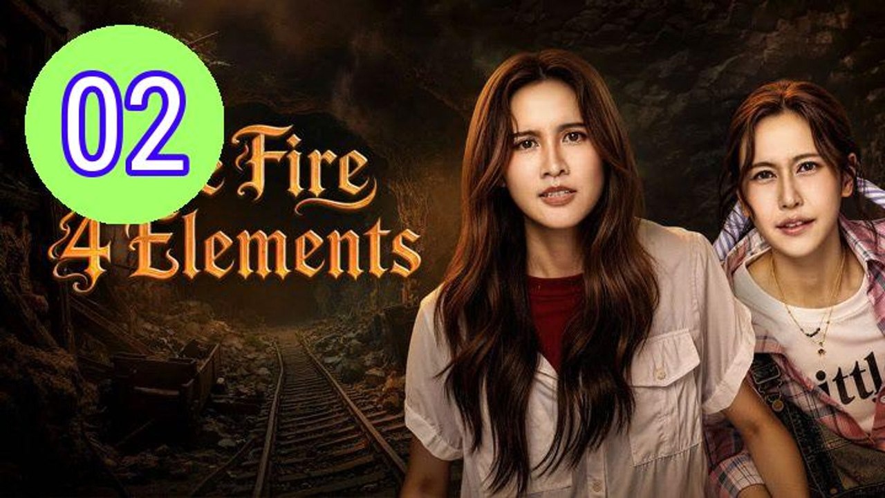 The Fire 4 Elements Episode 2 Engsub