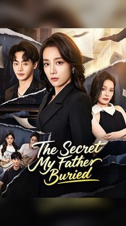 The Secret My Father Buried Db COMPLETED ALL EPISODES 🌟 Premium Short Drama EN