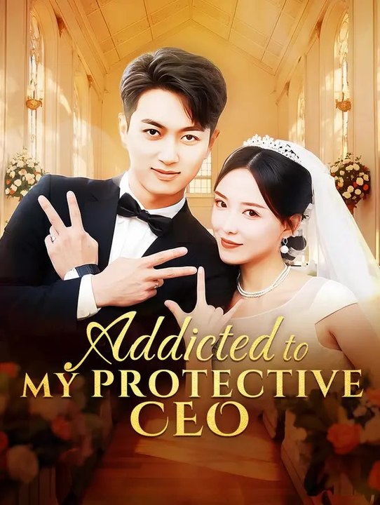 Addicted to My Protective CEO | Serie Completa | Short Drama Italiano