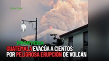 ¡El Volcán "Fuego" vuelve a rugir! Guatemala evacúa a cientos por peligrosa erupción 🌋🇬🇹