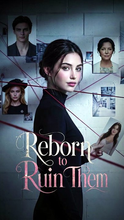 Reborn to Ruin Them