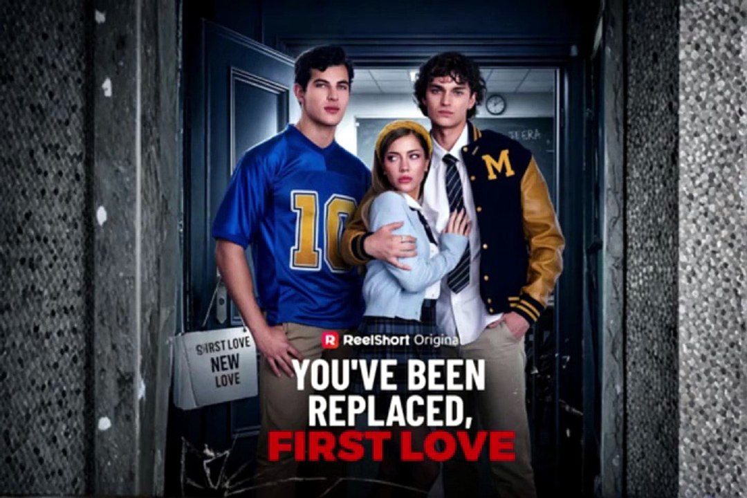 New You'Ve Been Replaced, First Love | Episodes - ✅FULL MOVIE (2026) - [Eng Sub]