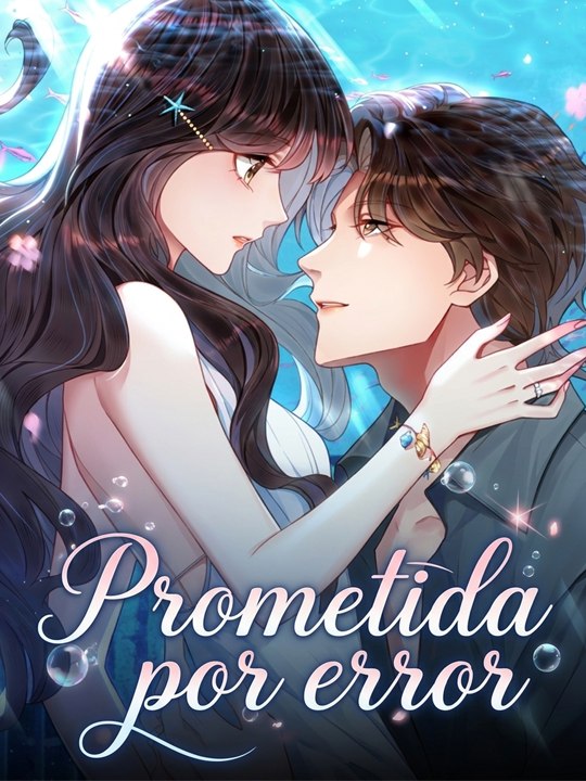 Prometida por error - Drama Completo