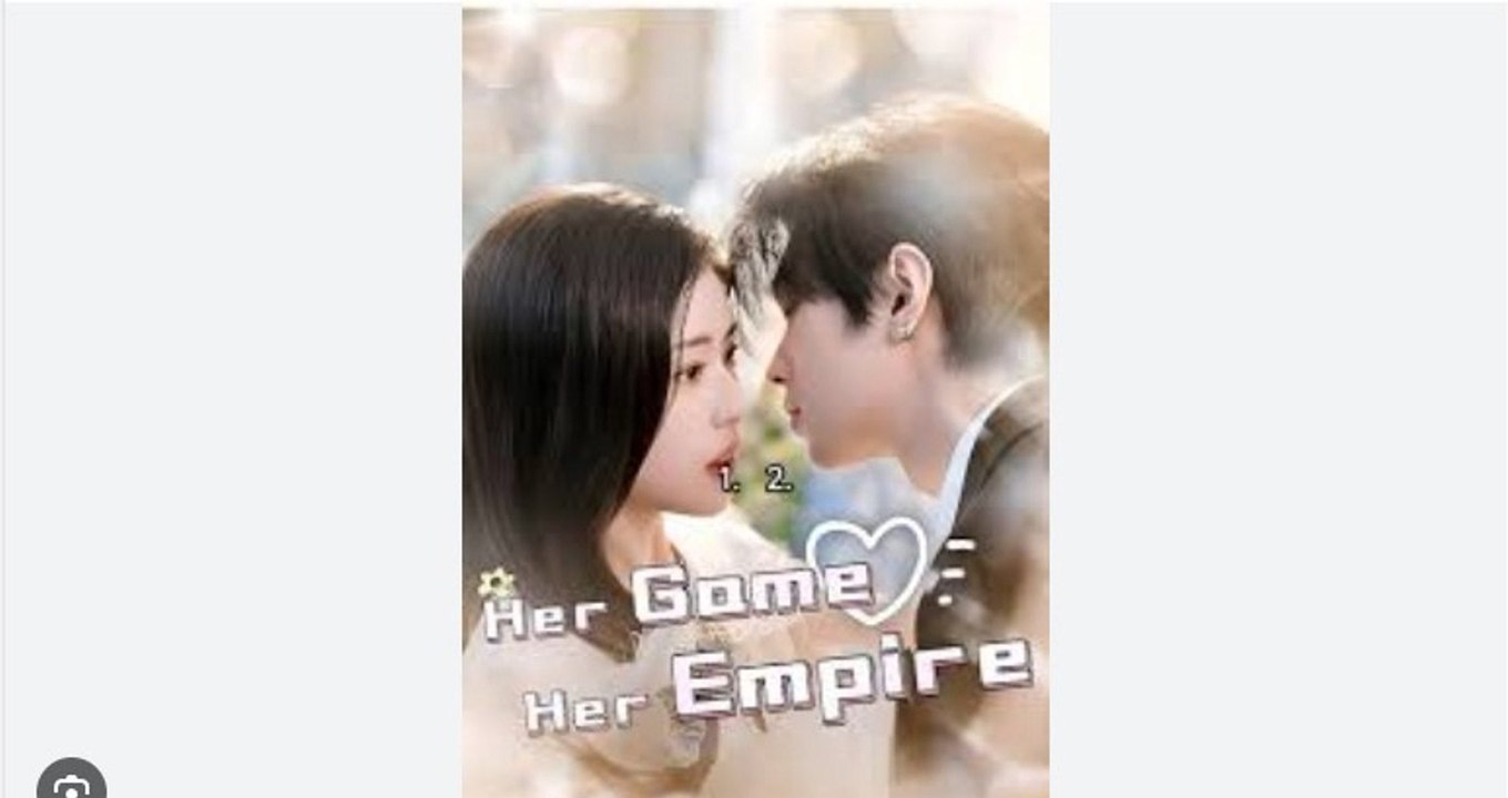 Her Game Her Empire Chinese Drama - English Sub - video Dailymotion