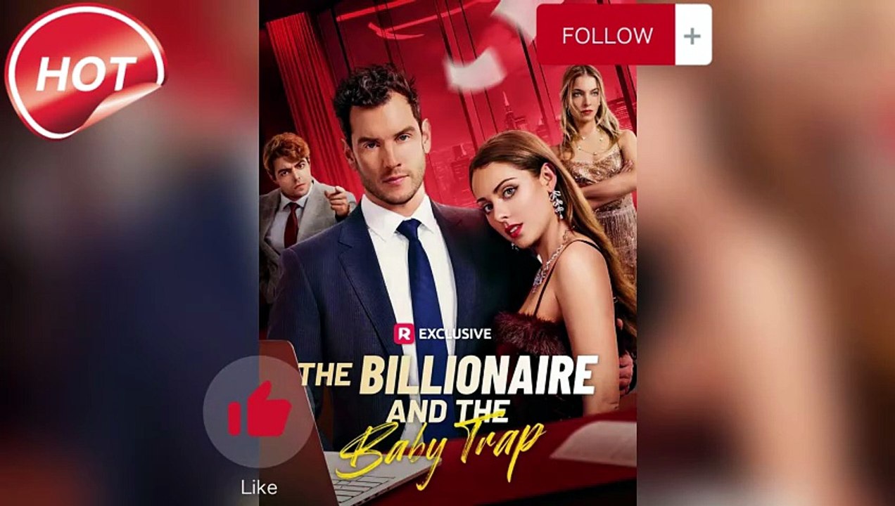 🔥🔥The Billionaire and the Baby Trap Dailymotion Video - One Night Stand Romance on ReelShort!!! [Full Movie]