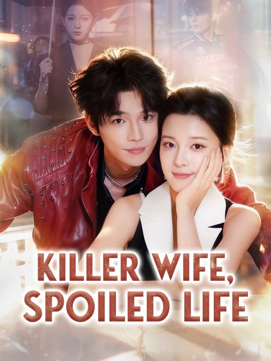 Killer Wife, Spoiled Life
