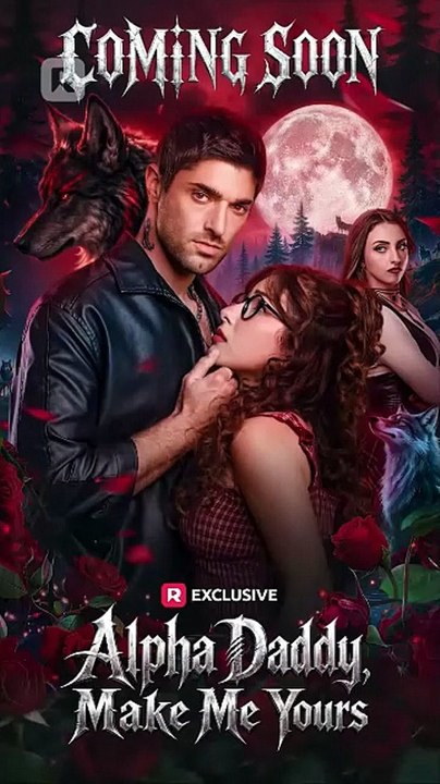 Alpha Daddy Make Me Yours #ARS [Full Movie]