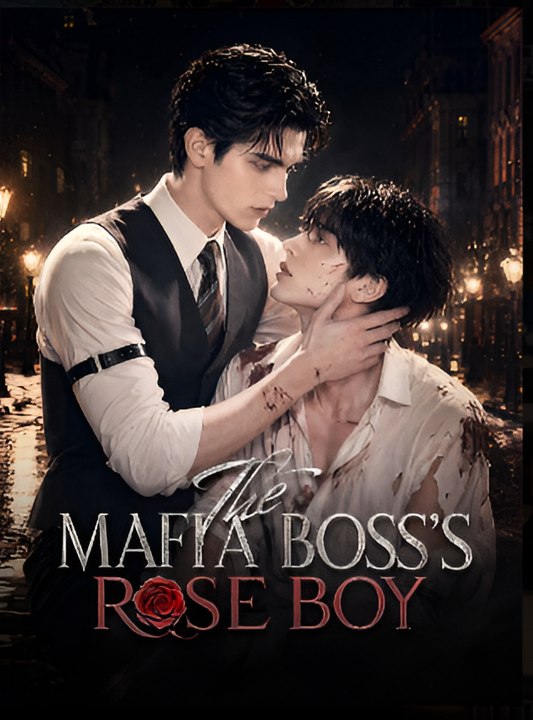 The Mafia Boss's Rose Boy- Drama FULL MOVIES ENGLISH SUB