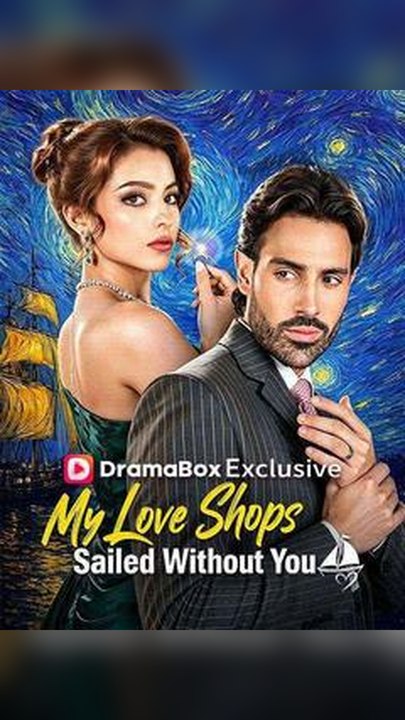 Exclusive🔥My Love Ships Sailed Without You #Db FULL EPS🔥Premium Short Drama EN