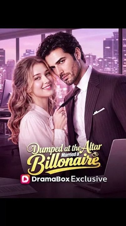 Dumped at the Altar, Married a Billionaire - FULL EP top trending 2026🧡🍏 🔥
