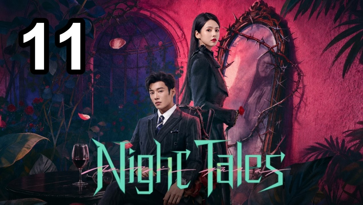 Night Tales (2026) - Episode 11 English Sub | Asian TV