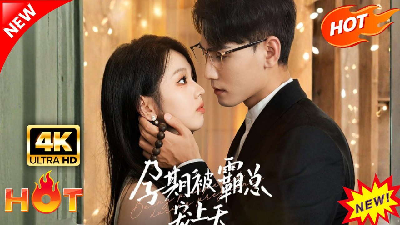 Spoiled by the CEO During Pregnancy  | Hot Drama Full Eng Sub