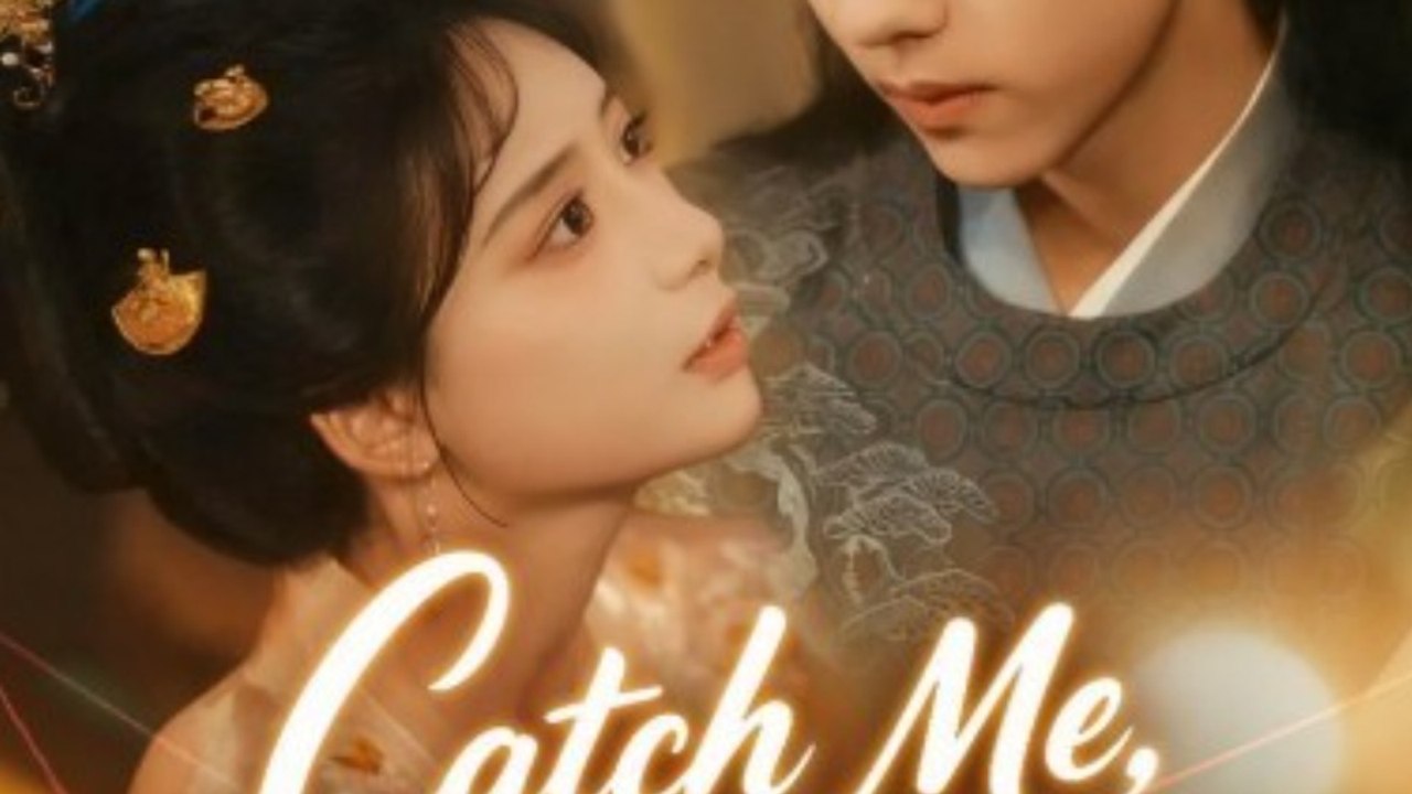 Catch Me, My Prince | Full Movie HD