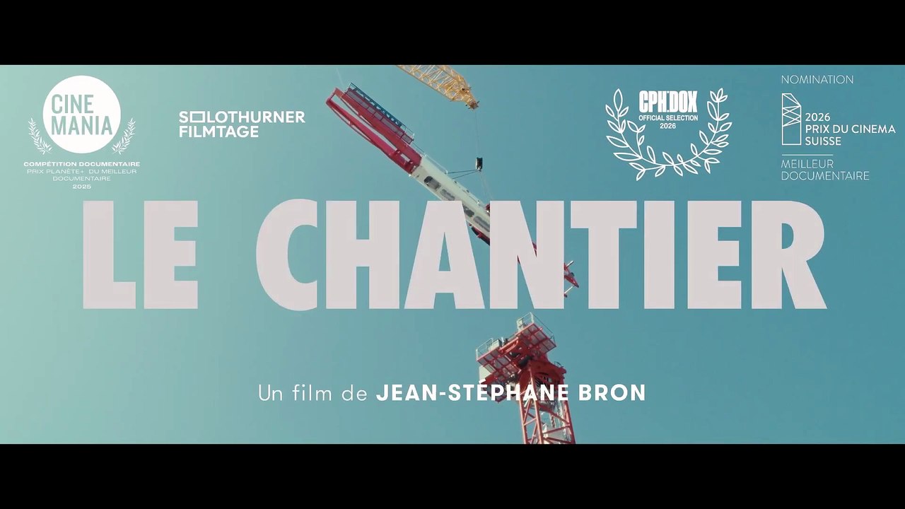 Le Chantier - Trailer