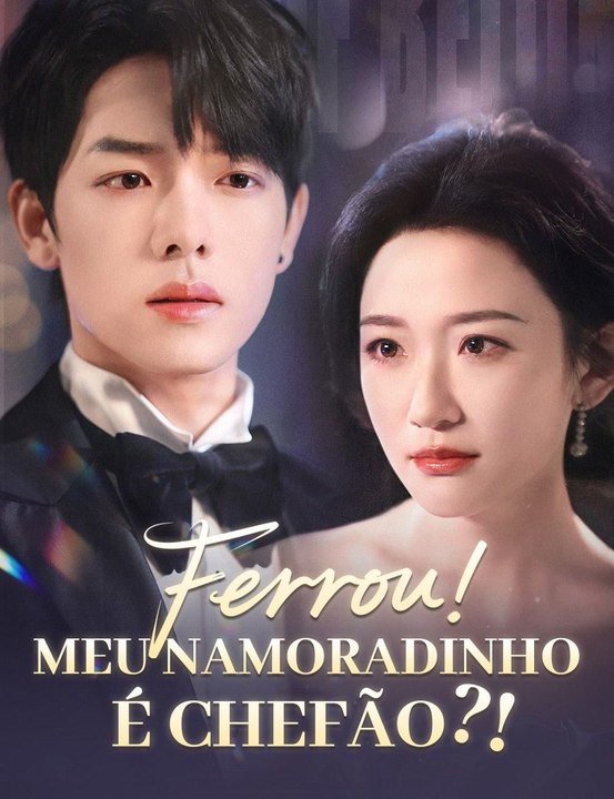 Ferrou! Meu Namoradinho É Chefão?! [dublado] - Parte 1/2 | Episodios 1-37