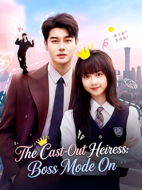 The Cast Out Heiress Boss Mode On- Full Drama Movie English Sub
