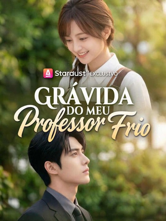 Grávida do Meu Professor Frio - Parte 2/2 | Episodios 31-65