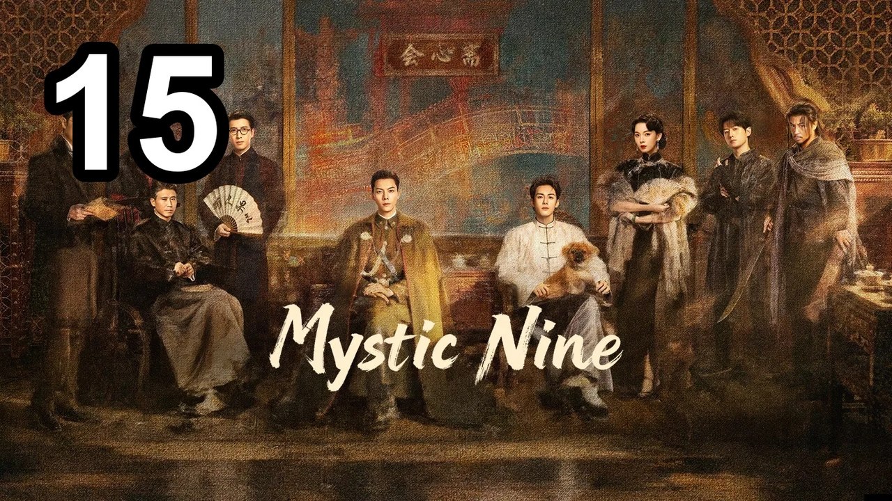Mystic Nine (2026) - Episode 15 English Sub | Asian TV