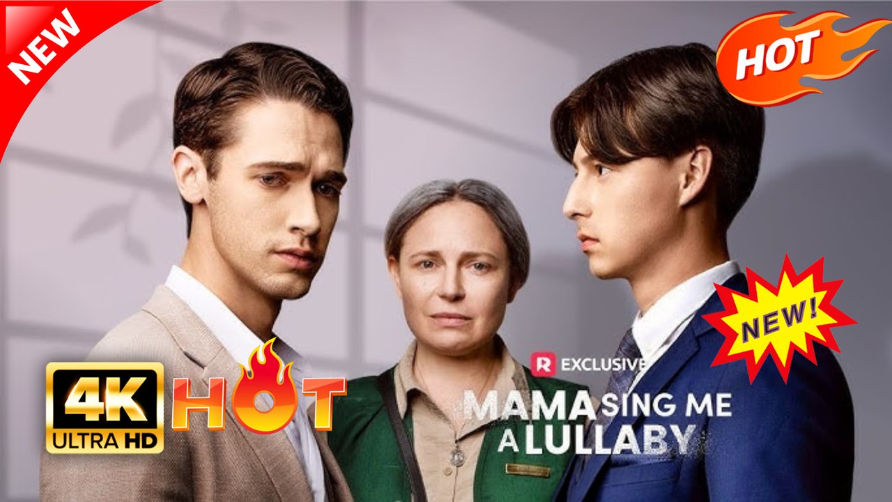 Mama, Sing Me a Lullaby  | Hot Drama Full Eng Sub