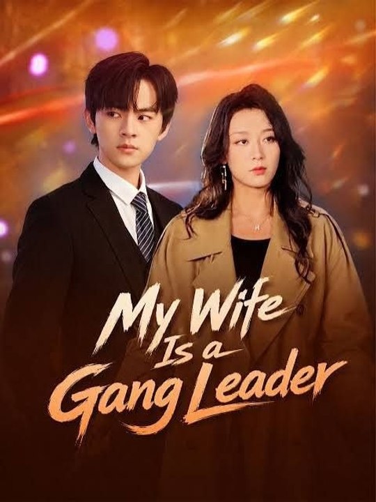 My Wife Is A Gang Leader - FULL MOVIES ENGLISH SUB