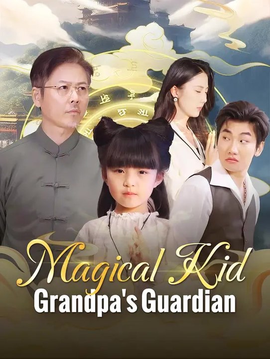 Magical Kid: Grandpa's Guardian | Komplette Serie | Short Drama Deutsch