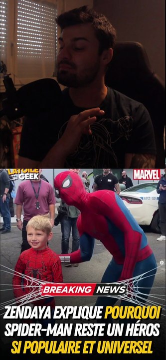 SPIDER-MAN, le HÉROS UNIVERSEL SELON ZENDAYA !