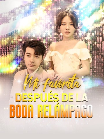 Mi favorita: después de la boda relámpago En Español