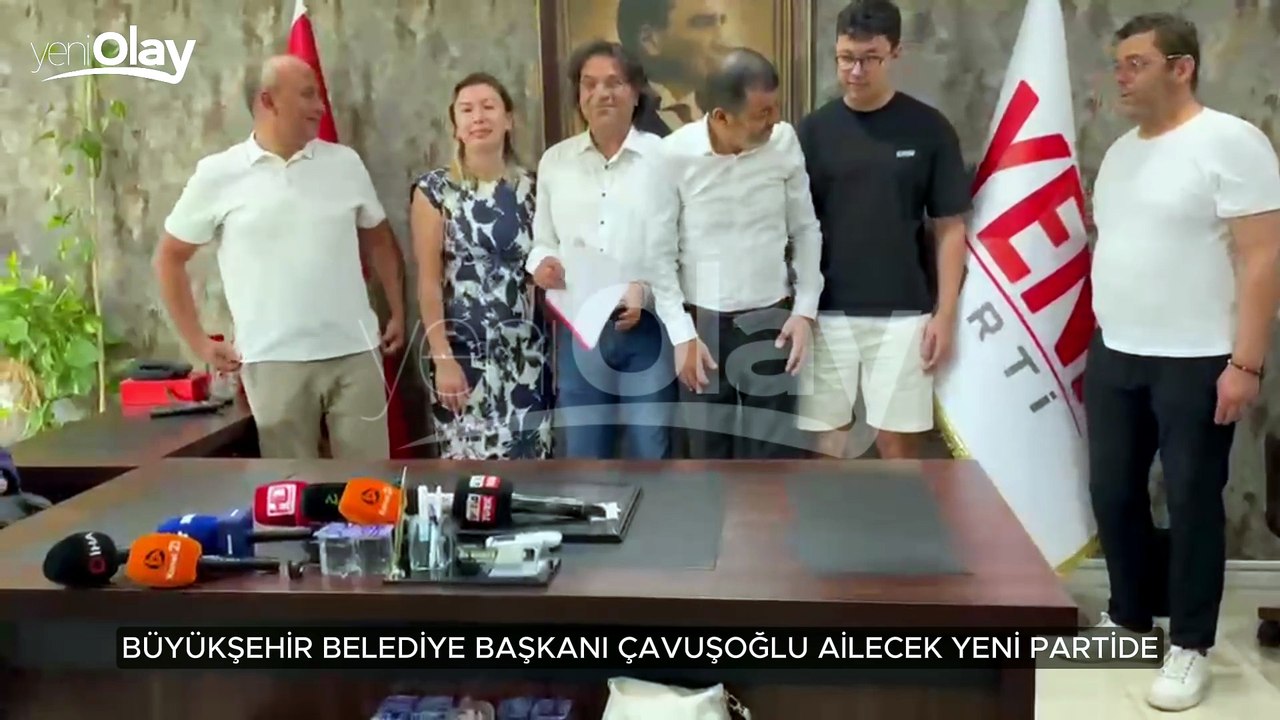 ÇAVUŞOĞLU RESMEN YENİ PARTİ’DE