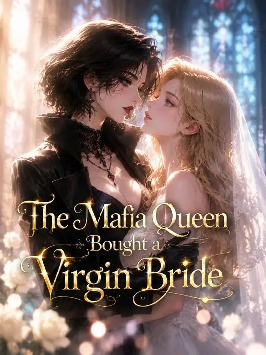 The Mafia Queen Bought a Virgin Bride Full Drama (TRENDING)