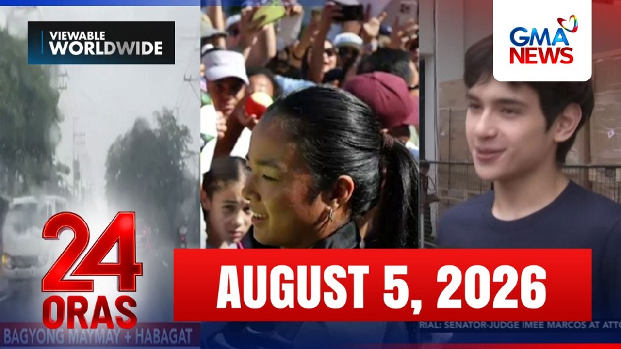 24 Oras Express: August 05, 2026 [HD]