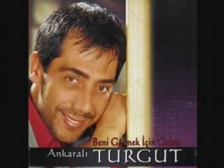 Ankarali Turgut - Kara Kiz Yepyeni 2008