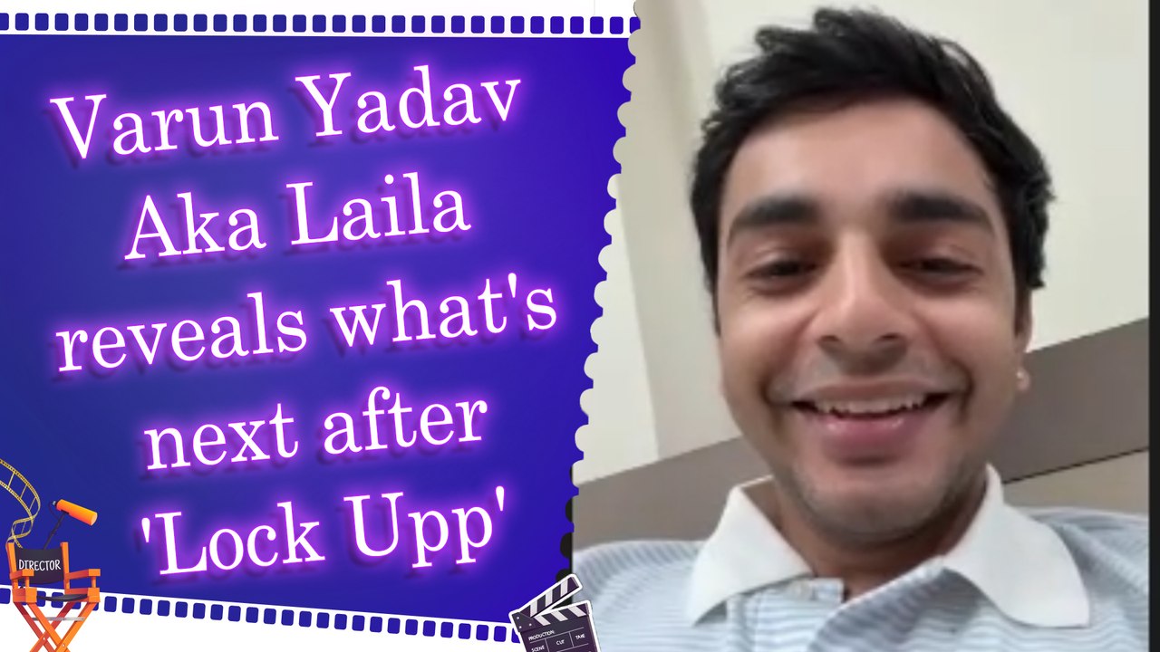 IANS Exclusive: Varun Yadav Aka Laila opens up on 'Lock Upp' eviction | Misogynist Label | Acting Dreams