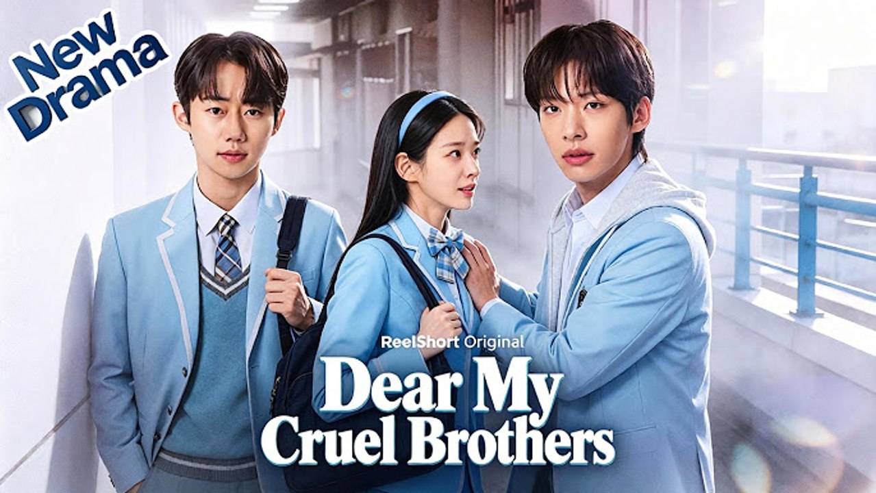 Dear My Cruel Brothers 💗💗