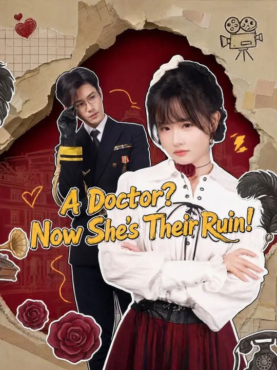 A Doctor_ Now She's Their Ruin!  🔥🔥🔥FULL MOVIES ENGLISH SUB 2026