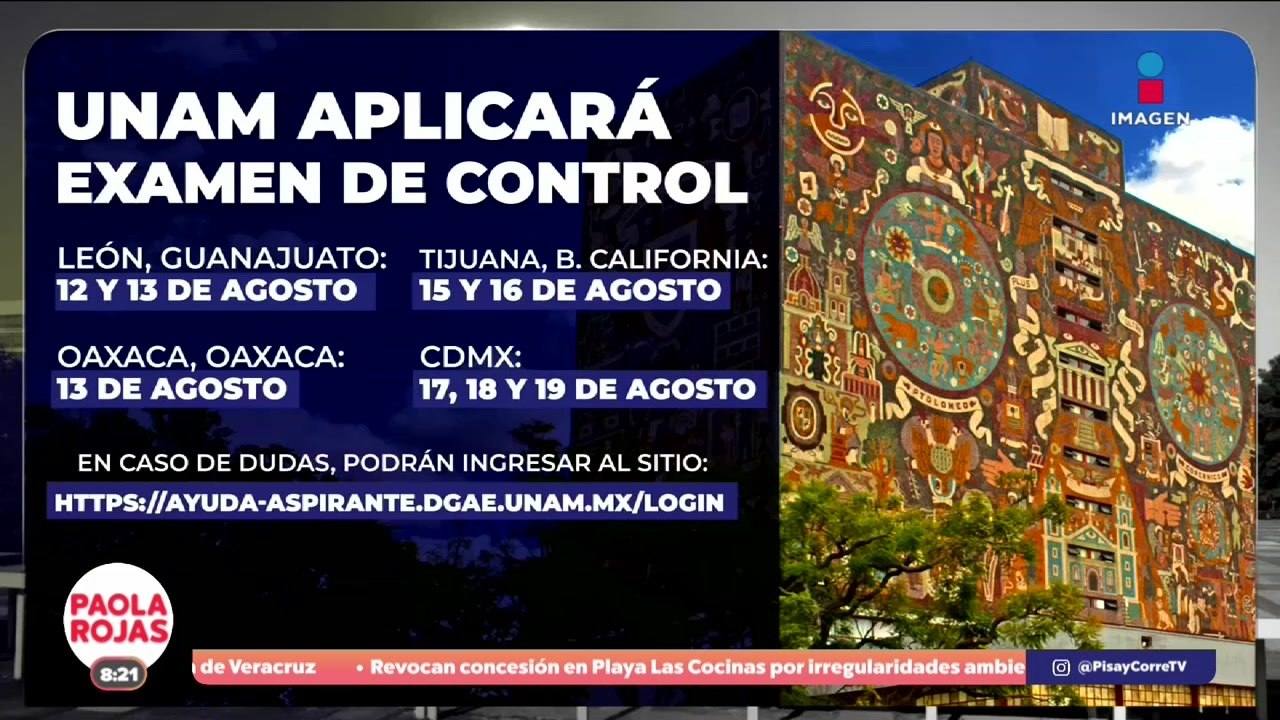 UNAM revela fechas y sedes para el examen de control | De Pisa y Corre con Paola Rojas