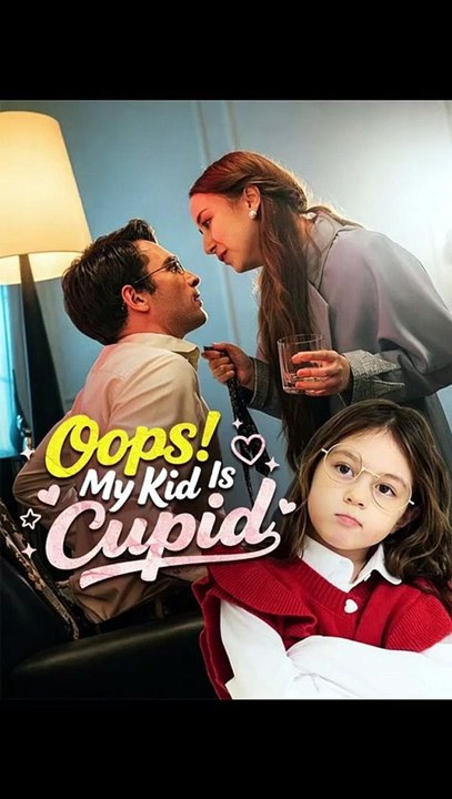 Oops! My Kid Is Cupid🧡🍏 🔥  Full Movie 2026