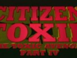 Toxic Avenger 4 - Citizen Toxie