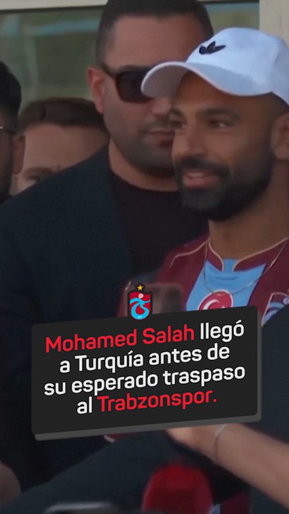 Locura en Turquía tras la llegada de Salah