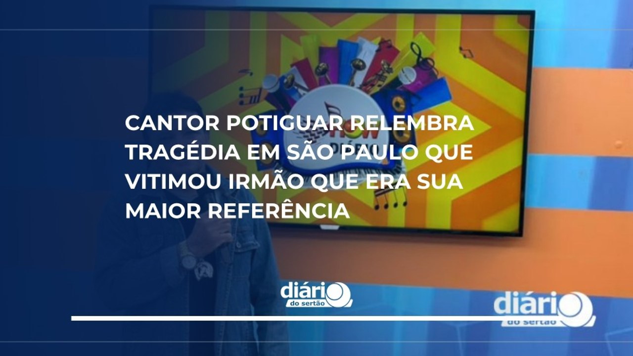 Cantor potiguar relembra tragédia em São Paulo que vitimou irmão que era sua maior referência