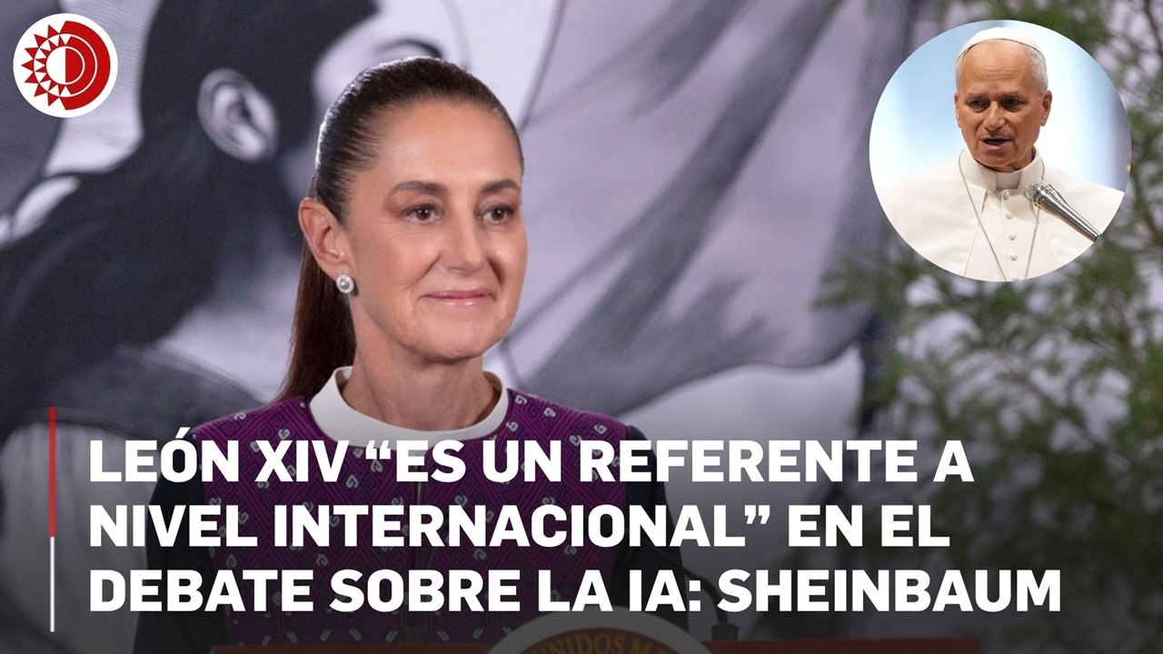Sheinbaum destaca que León XIV “es un referente a nivel internacional” en el debate sobre la IA