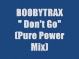 Boobytrax - Don't Go (maxi version)
