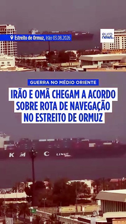 Irão e Omã negociam acordo marítimo enquanto Trump recusa controlo e taxas de Teerão