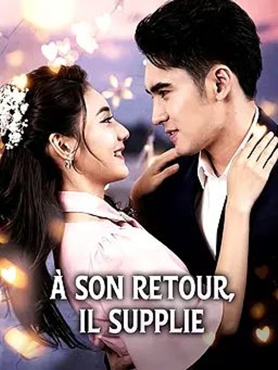 À son retour, il supplie
