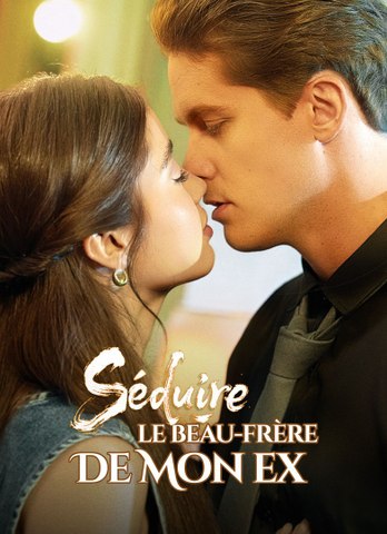 Séduire Le Beau-Frère De Mon Ex Full Episode | Legacy.Cinema