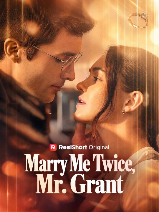 Marry Me Twice, Mr. Grant Full Movie (2026)
