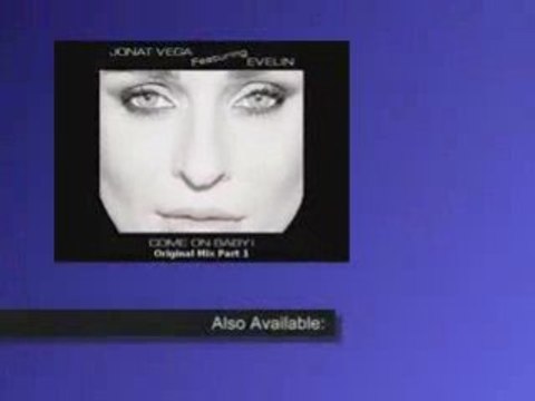Jonat Vega ft. Evelin - Come On Baby (Original Mix Pt. 1)