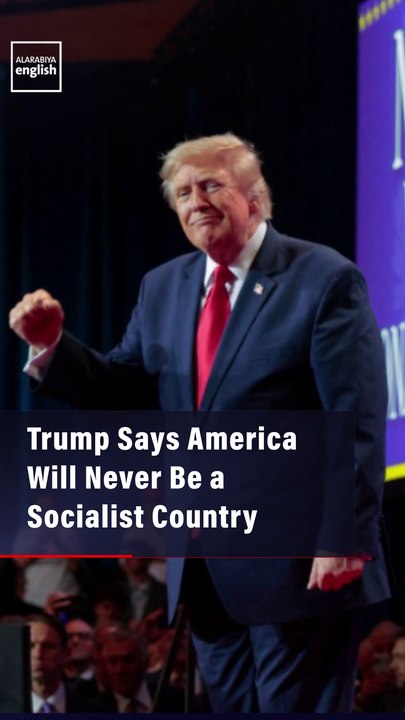 Trump Says America Will Never Be a Socialist Country