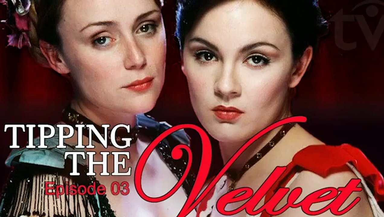 Tipping the Velvet (2002) by Sarah Waters novel BBC Period Drama Romance TV miniseries E03 [Full Movie]