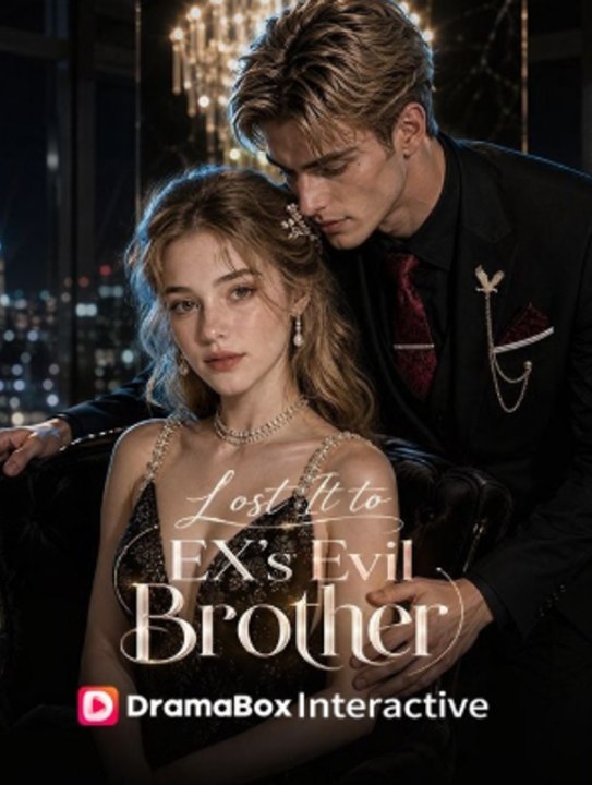 Lost It To Ex’s Evil Brother🧡🍏 🔥 (2026) - FULL ENGSUB | Reelshort Hot HD