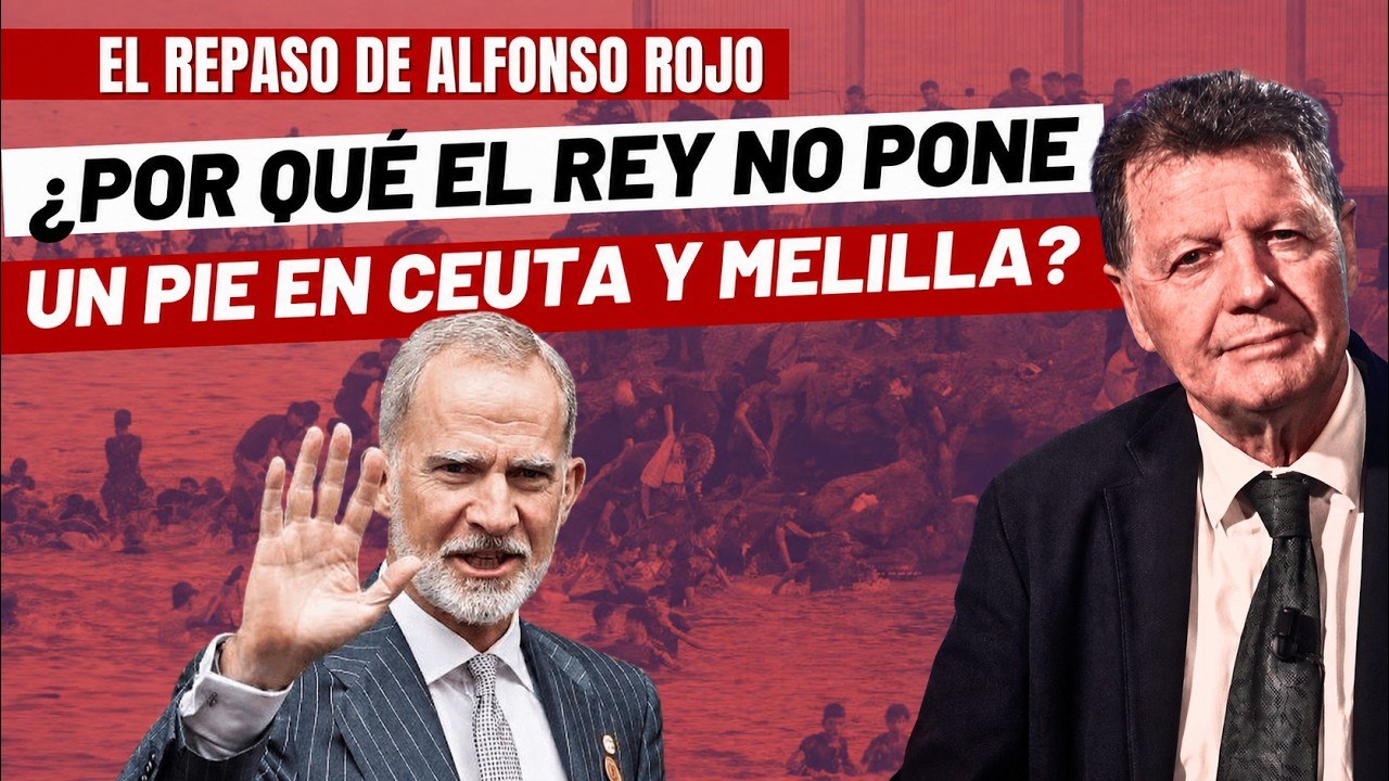 Alfonso Rojo: «¿Por qué no se atreve el Rey de España a poner los pies en Ceuta y Melilla?»